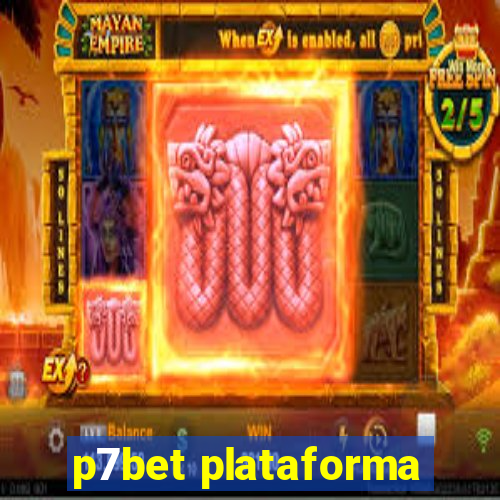 p7bet plataforma